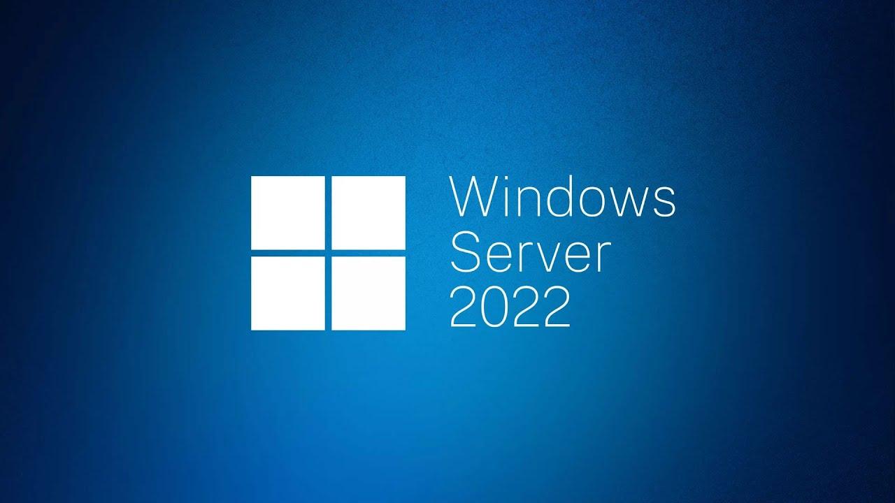 Windows Server 2022 Download - Tải bộ cài đặt Windows Server 2022